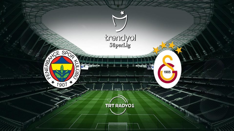 Süper Lig’de Fenerbahçe ve Galatasaray liderlik için sahaya çıkıyor