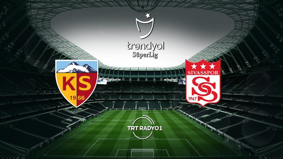 Kayserispor Sivasspor’u ağırlıyor