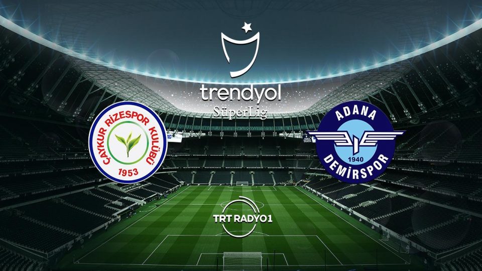 Rizespor Adana Demirspor ile karşılaşacak